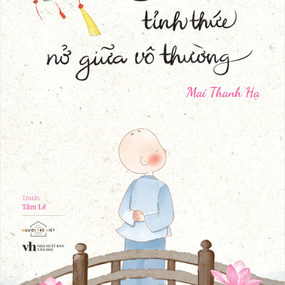 Sách - Đóa Hoa Tỉnh Thức Nở Giữa Vô Thường