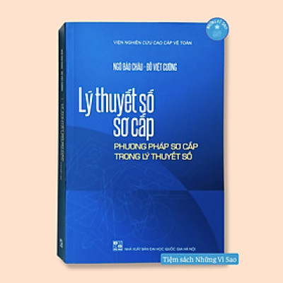 Sách - Lý thuyết số sơ cấp - Phương pháp sơ cấp trong lý thuyết số (bản bìa mềm) - GS Ngô Bảo Châu