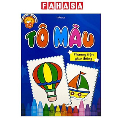 Sách - Khám Phá Thế Giới Xung Quanh - Tô Màu Phương Tiện Giao Thông