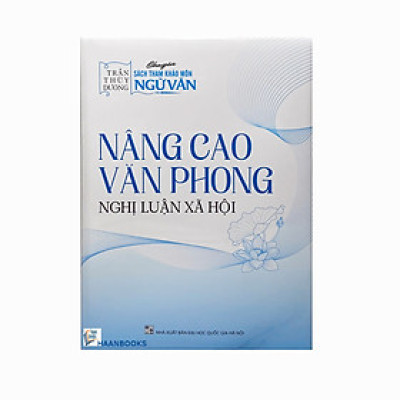 Sách - Nâng cao Văn phong Nghị luận xã hội - Cô Trần Thùy Dương