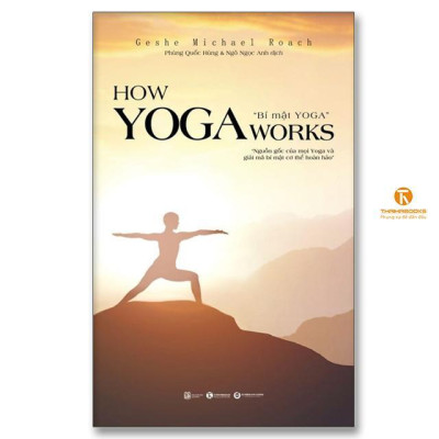 Sách - How Yoga Works - Bí Mật Yoga - Thái Hà Books