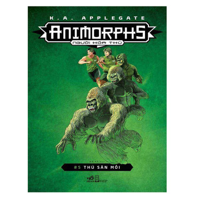 Combo 2 cuốn sách: Animorphs - Người hóa thú - Tập 4: Thông điệp + Animorphs - Người hóa thú - Tập 5: Thú săn mồi