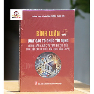 Bình luận Luật Các tổ chức tín dụng năm 2024