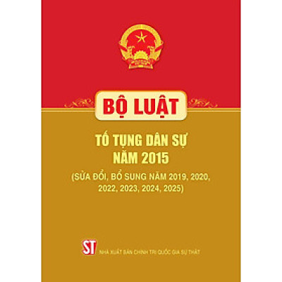 Bộ luật Tố tụng dân sự năm 2015 ( Sửa đổi, bổ sung năm 2019, 2020, 2022, 2023, 2024, 2025)