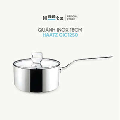 Quánh Inox316 Đúc Đáy Liền 3 Lớp Haatz CIC1250 Size 18cm - Hàng Chính Hãng Bảo Hành 5 Năm 