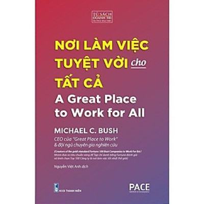 Sách - Nơi Làm Việc Tuyệt Vời Cho Tất Cả - Pace Books