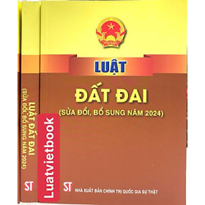 Luật Đất Đai ( Sửa đổi, bổ sung năm 2024)