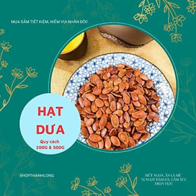 HẠT DƯA RANG KHÔNG MÀU THÀNH LONG 500G - VIỆT NAM
