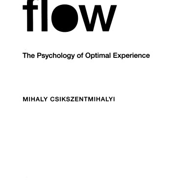Flow: The Psychology of Optimal Experience