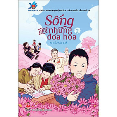 Sống Như Những Đóa Hoa - 2