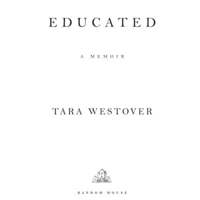  Educated: A Memoir (New York Times Bestseller)