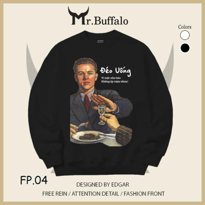 Áo Sweater Ăn Tết Không Nhậu size 40kg tới 100kg Mr.Buffalo