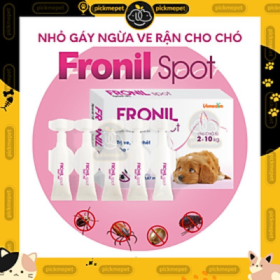Fronil Spot - Nhỏ gáy ve rận, bọ chét cho CHÓ