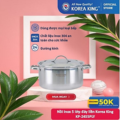 KP-24S5PLY Nồi inox 5 lớp đáy liền Korea King (Nồi, nắp đều bằng inox, đường kính 24cm, dung tích 5L)-Hàng chính hãng