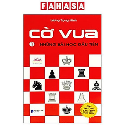 Sách - Cờ Vua - Tập 1 - Những Bài Học Đầu Tiên (Tái Bản 2024)