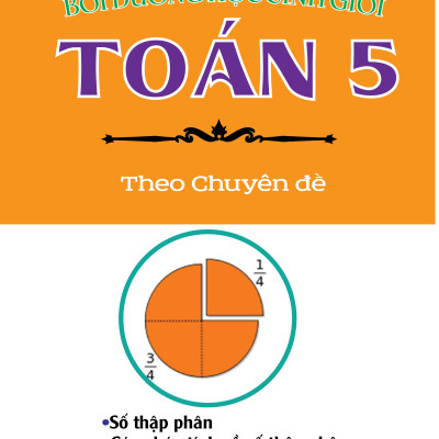 Combo Bồi Dưỡng Học Sinh Giỏi Toán 5 Theo Chuyên Đề (KV)