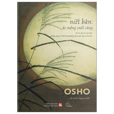 Sách - Niết Bàn - Ác Mộng Cuối Cùng - Học Tin Cậy Vào Cuộc Sống - Những Công Án Thiền Như Phương Tiện Truyền Dạy Sự Thư Thái