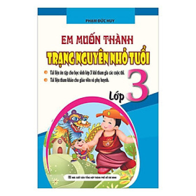 Sách - Em Muốn Thành Trạng Nguyên Nhỏ Tuổi Lớp 3 - Khang Việt Book