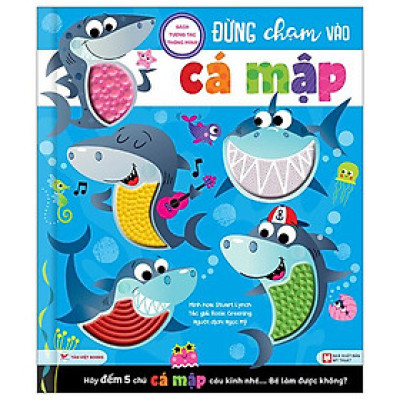 Sách Tương Tác Thông Minh - Đừng Chạm Vào Cá Mập