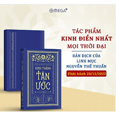 KINH THÁNH TÂN ƯỚC – TÁC PHẨM KINH ĐIỂN NHẤT MỌI THỜI ĐẠI