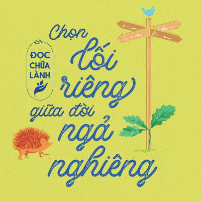 Đọc Chữa Lành - Chọn Lối Riêng Giữa Đời Ngả Nghiêng