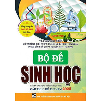Sách - Bộ Đề Sinh Học - Đầy Đủ Các Dạng Trắc Nghiệm Theo Cấu Trúc Đề Thi Năm 2025 (Theo Chương Trình GDPT Mới) - HA
