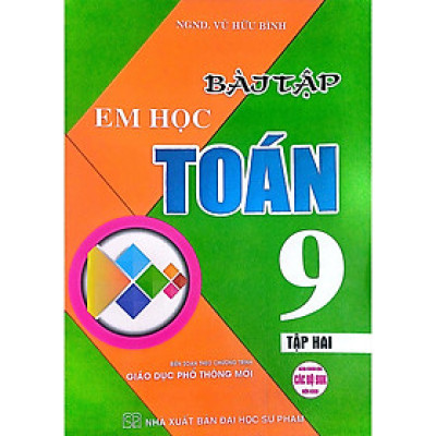 Bài Tập Em Học Toán 9 (Dùng Chung Cho Các Bộ SGK Hiện Hành) (HA)