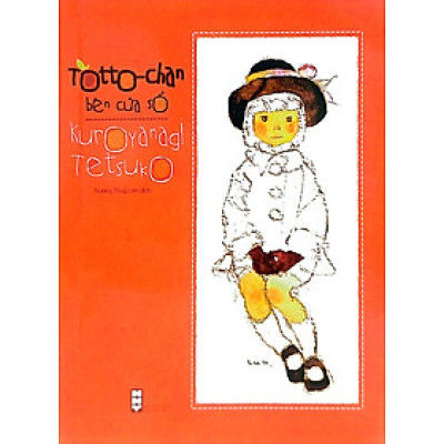 Tottochan Bên Cửa Sổ (Tái Bản 2024)