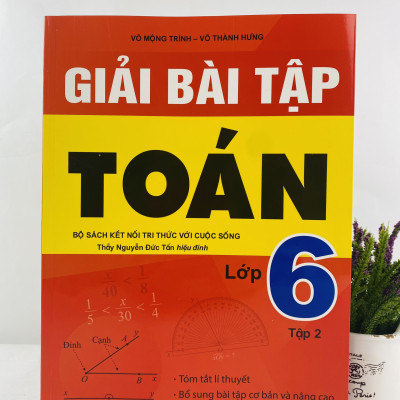 Sách - Giải Bài Tập Toán 6 - Bộ Sách Kết Nối Tri Thức Với Cuộc Sống - ndbooks