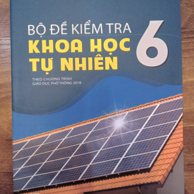 Sách - Bộ đề kiểm tra khoa học tự nhiên 6 ( theo chương trình giáo dục phổ thông 2018 )