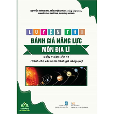 Sách - Luyện thi đánh giá năng lực môn môn địa lí - Kiến Thức Lớp 12 ( Dành Cho Các Kì Thi Đánh Giá Năng Lực) #huongbook