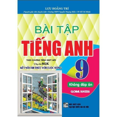 Combo Bài tập tiếng anh 9 + Ngữ pháp và Bài tập thực hành Tiếng Anh 9- Global Success (Kết nối tri thức) (HA-MK)