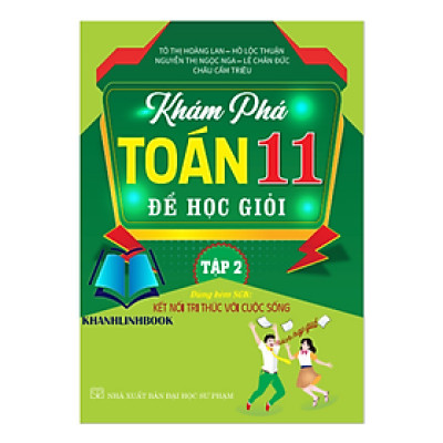 Sách - Khám phá toán 11 để học giỏi - tập 2 (dùng kèm sgk kết nối tri thức cuộc sống )