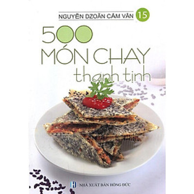 500 Món Chay Thanh Tịnh - Tập 15