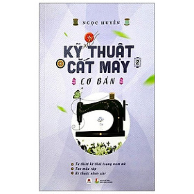 Kỹ Thuật Cắt May Cơ Bản Tập 2