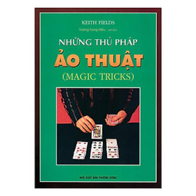 Sách - Những Thủ Pháp ảo Thuật (Magic Tricks) - Chính Thông Book