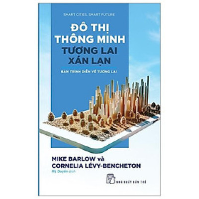 Đô Thị Thông Minh, Tương Lai Xán Lạn: Bản Trình Diễn Về Tương Lai