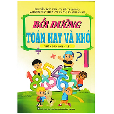 Sách - Bồi Dưỡng Toán Hay và Khó 1 (Phiên bản mới)