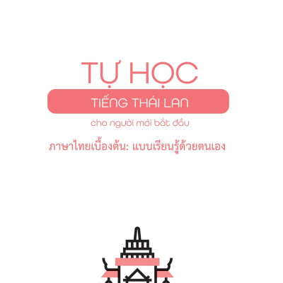 Tự Học Tiếng Thái Lan Cho Người Mới Bắt Đầu