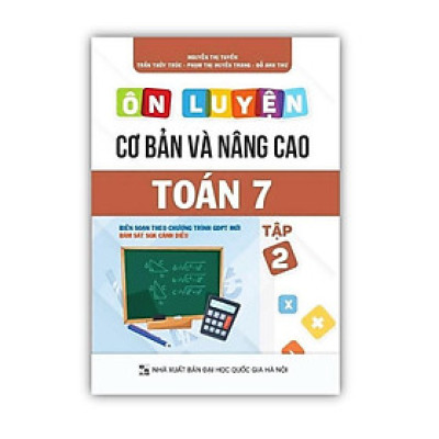 Sách - Ôn luyện cơ bản và nâng cao Toán 7 Tập 2 (Bám sát SGK Cánh Diều)