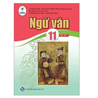 Sách Giáo Khoa Ngữ Văn 11 Tập 1 - Cánh Diều - GD