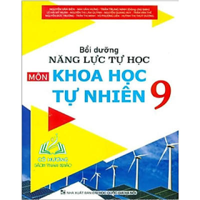 Sách Bồi Dưỡng Năng Lực Tự Học Môn Khoa Học Tự Nhiên 9