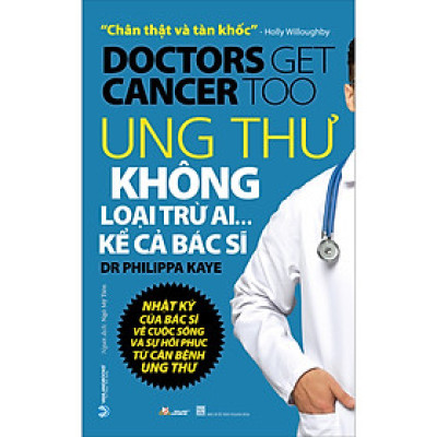 Ung Thư Không Loại Trừ Ai …Kể Cả Bác Sĩ