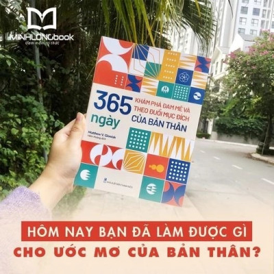 Sách: 365 Ngày Khám Phá Đam Mê Và Theo Đuổi Mục Đích Của Bản Thân