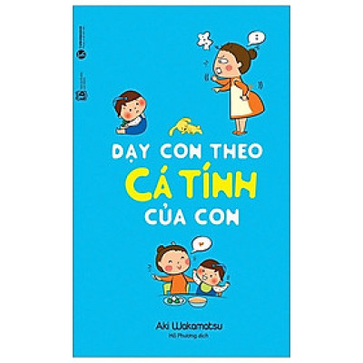 Dạy Con Theo Cá Tính Của Con