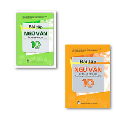 Combo Sách Bài Tập Ngữ Văn 10, cơ bản và nâng cao - Tập 1 + 2 (Theo Chương trình Giáo dục phổ thông 2018)