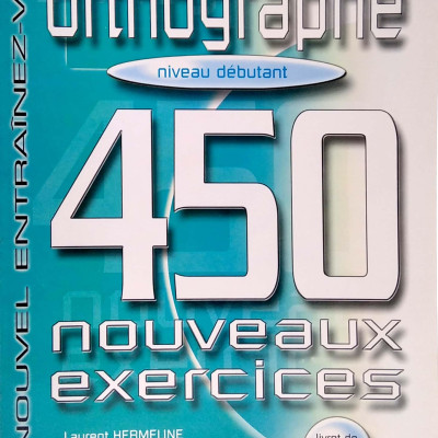 450 Nouveaux Exercices: Conjugaison Intermédiaire