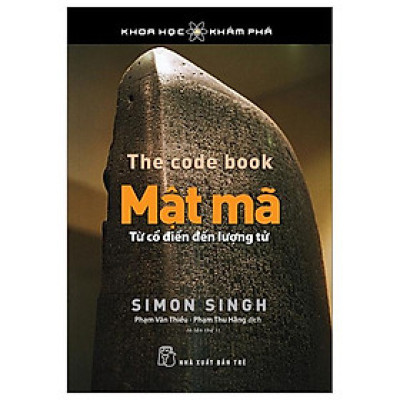 Khoa Học Và Khám Phá - Mật Mã - Từ Cổ Điển Đến Lượng Tử (Tái Bản 2023)