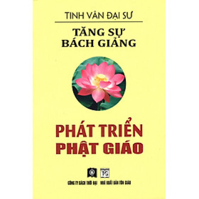 Tăng Sự Bách Giảng - Phát Triển Phật Giáo