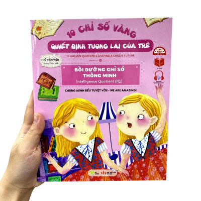 Sách - 10 Chỉ Số Vàng Quyết Định Tương Lai Của Trẻ - Bồi Dưỡng Chỉ Số Thông Minh - Intelligence Quotient (IQ) - Chúng Mình Đều Tuyệt Vời! - We Are Amazing! - Song Ngữ Anh-Việt